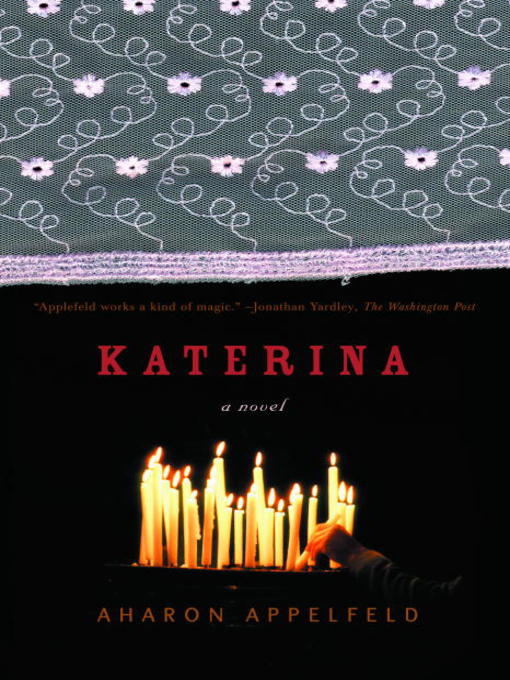 Title details for Katerina by Aharon Appelfeld - Available